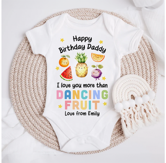 Happy Birthday Daddy Dancing Fruits Baby Grow