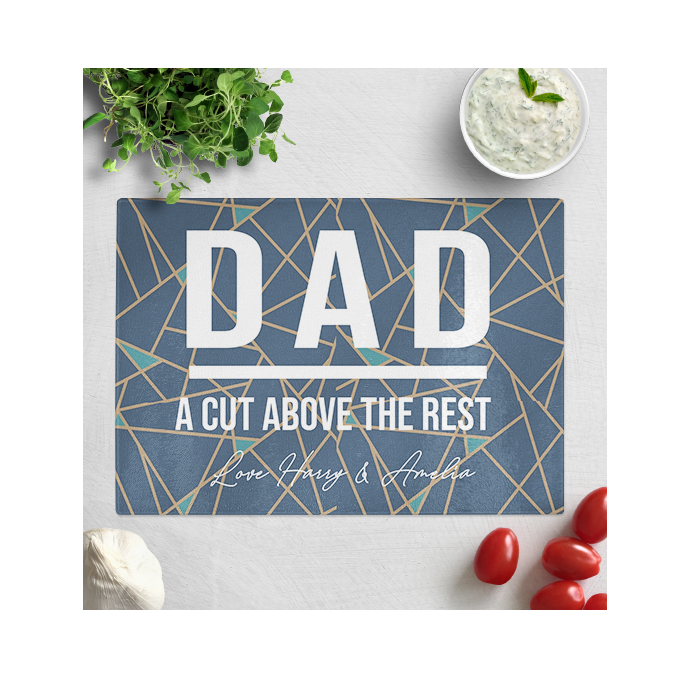 Personalised Dad A Cut Above The Rest Glass Chopping Board