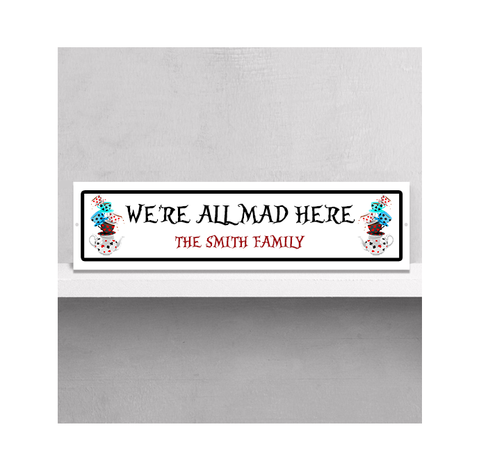Personalised We're All Made Here Street Sign