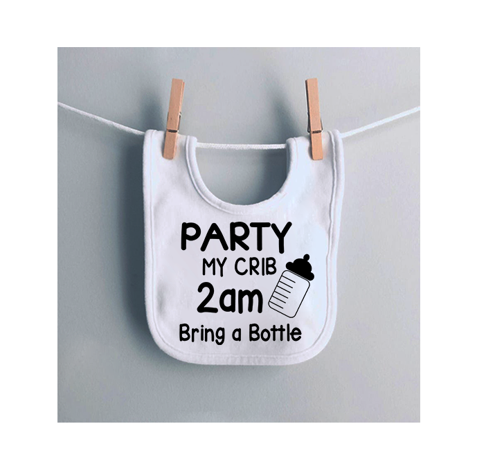 Party at my crib bring a bottle Funny Baby Bib