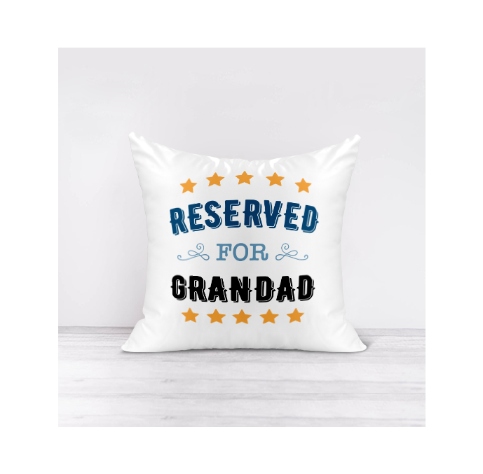 Reserved For Grandad Cushion
