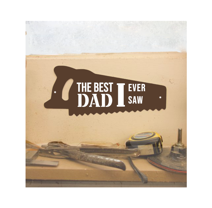 Personalised The Best Dad I Ever Saw Shed Sign
