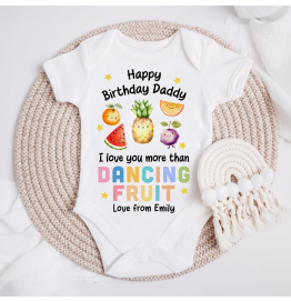 Happy Birthday Daddy Dancing Fruits Baby Grow