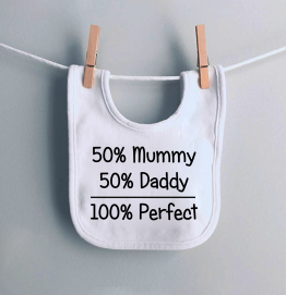 50% Mummy 50% Daddy 100% Perfect Baby Bib